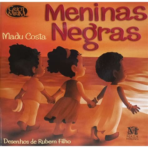 Literatura Negra Infantil Para Download Gratuito - Livro Meninas Negras literatura infantil representatividade racial ...