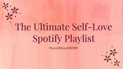 The Ultimate Self-Love Spotify Playlist - Budding Joy