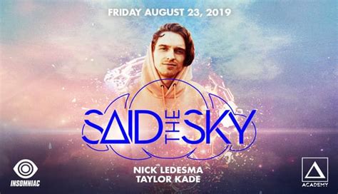 Said The Sky Tickets at Academy Nightclub in Los Angeles by Academy | Tixr