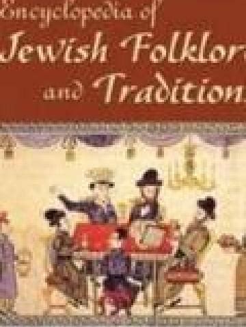 Encyclopedia of Jewish Folklore and Traditions | MacMillan Center for ...