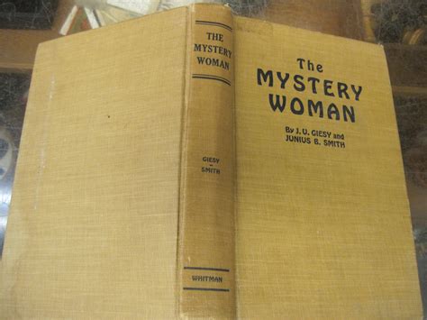 The Mystery Woman by J.U. Giesy and Junius B. Smith: Very Good ...