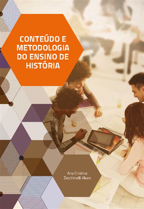 Metodologia De Ensino De Historia - Apostila: Conteúdo e Metodologia no Ensino de História - BNCC - Studocu