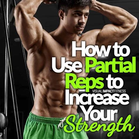 partial reps  increase  strength  muscle definition