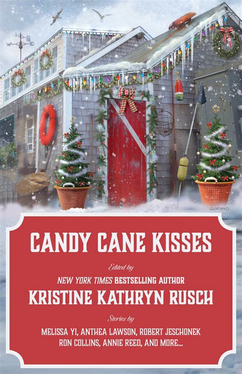 Candy Cane Kisses: A Holiday Anthology Edited by Kristine Kathryn Rusc