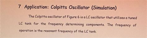 Solved 7 Application: Colpitts Oscillator (Simulation) The | Chegg.com