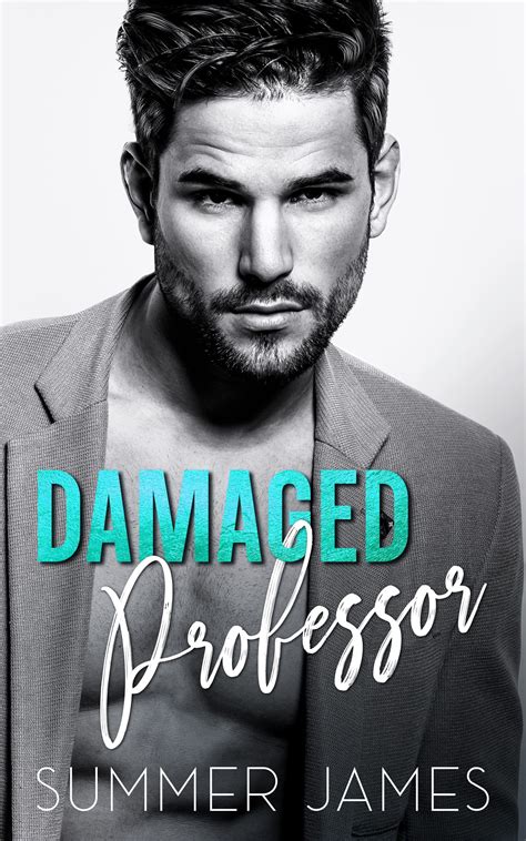 Damaged Professor by Summer James | Goodreads