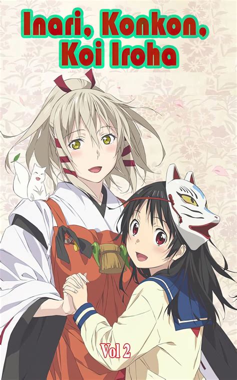 Inari, Konkon, Koi Iroha vol 2 by Hong Hang | Goodreads