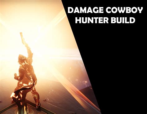 Hunter Build Burst Damage Cowboy - Destiny 2 D2 - Destinybuildmaker