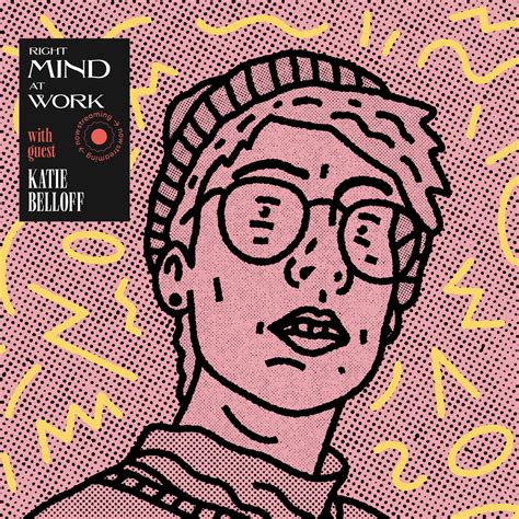 Katie Belloff: I Don’t Care About Your War Stories — The Society of