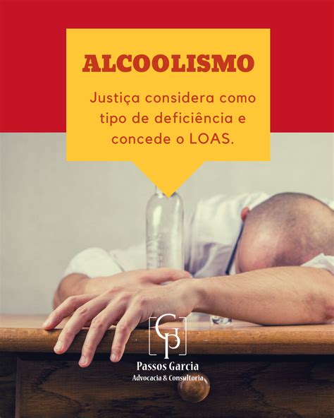 Alcoólatra Tem Direito A Auxílio - Alcoolismo e o direito ao LOAS. É possível?