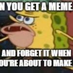 Spongegar Meme Generator - Imgflip