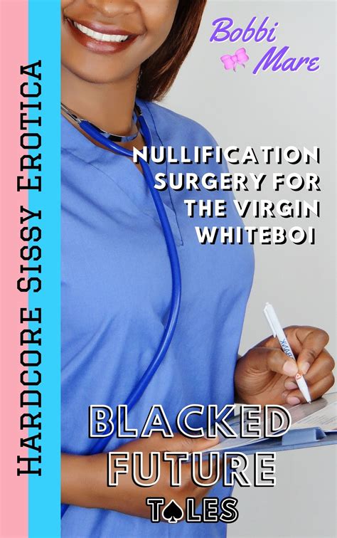 Nullification Surgery for the Virgin Whiteboi by Bobbi Mare | Goodreads