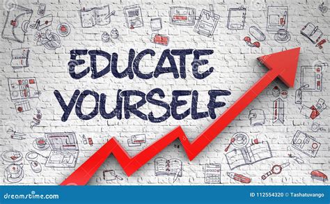 Educate Yourself Drawn on White Brick Wall. 3d Stock Illustration ... 