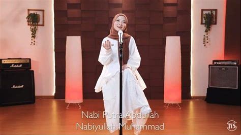 Lirik Sholawat Nabi Putra Abdullah versi Nissa Sabyan, Lagu Religi ...