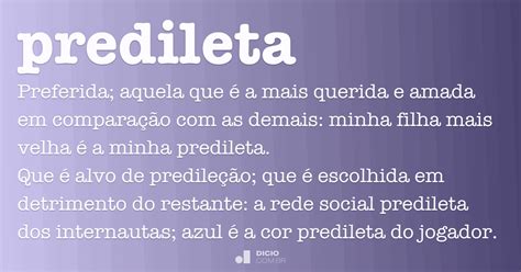 O Que Significa Predileta - Predileta - Dicio, Dicionário Online de Português