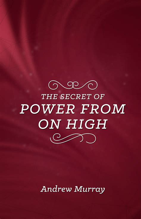 The Secret of Power from On High by Andrew Murray | CLC Publications