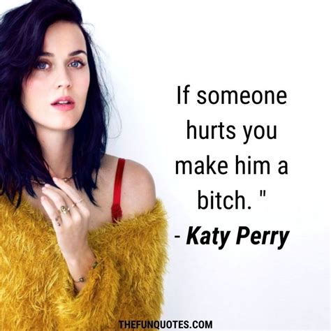 Best Katy Perry Quotes : United States - THEFUNQUOTES