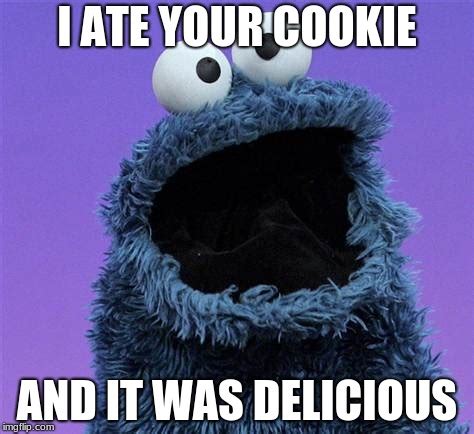 cookie monster memes imgflip