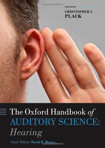 Oxford Handbook of Auditory Science: Hearing (Oxford Library of ...