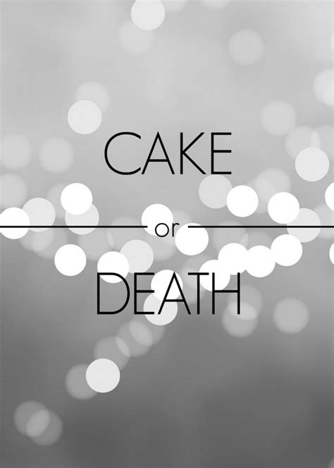 cake  death bread booze bacon