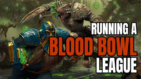 How to Setup a Successful Blood Bowl League for Tabletop