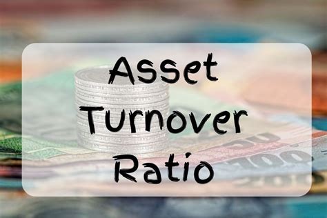 asset turnover ratio valuation master class