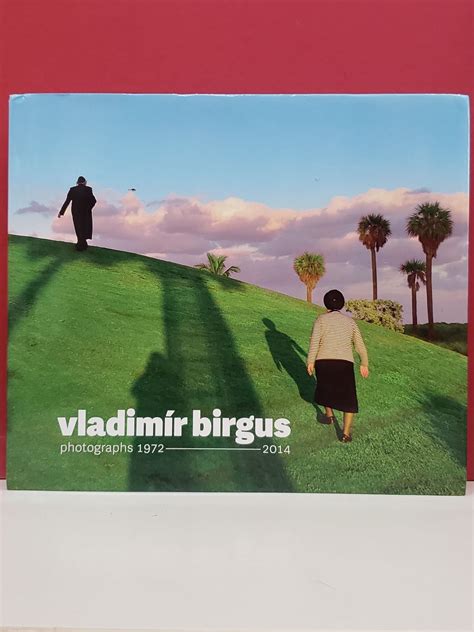 Vladimir Birgis: Photographs 1972-2014 | Stepanka Bieleszova