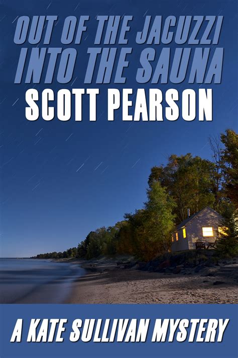 Out of the Jacuzzi, Into the Sauna (A Kate Sullivan Mystery) eBook by