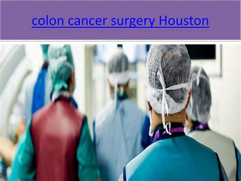 PPT - Colon Cancer Surgery Recovery & Robotic Colorectal Surgery