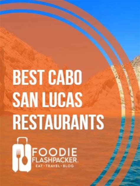 Best Cabo San Lucas Restaurants | Foodie Flashpacker