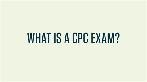 What is the CPC Exam?