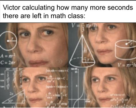 Math Class Memes! | La Vie Mathématique