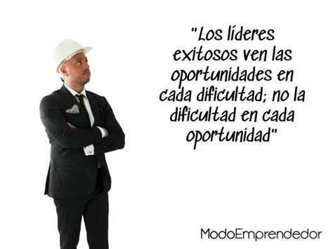 Frases De Grandes Lideres - 101 Frases de liderazgo que cambiarán tu visión de los líderes