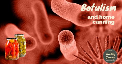 Botulism - Healthy Canning