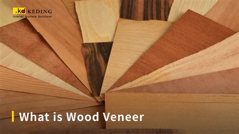 wood veneer benefits  types   choose keding