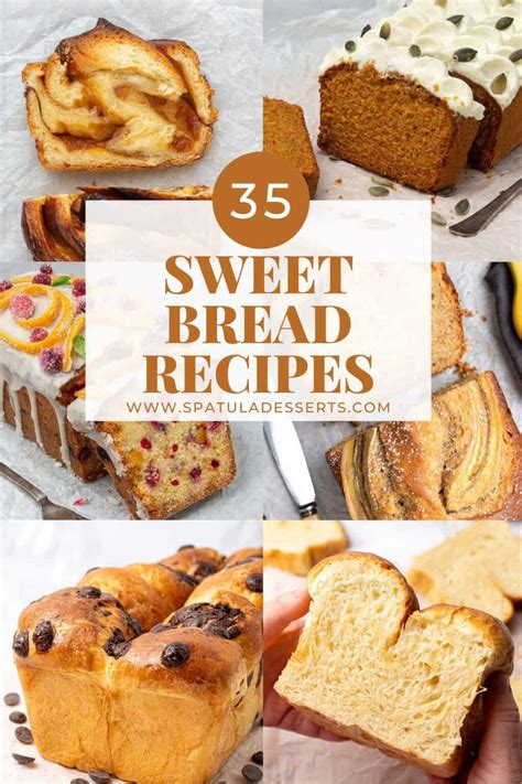 Top 35 Best Sweet Bread Recipes - Spatula Desserts