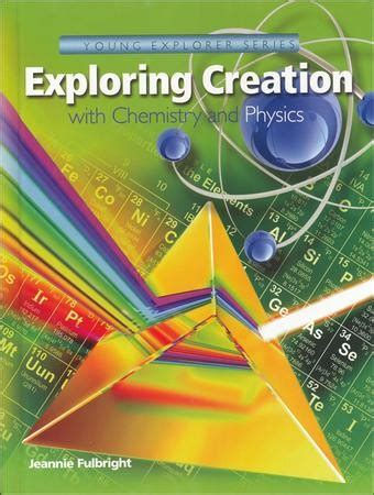 Apologia Exploring Creation With Chemistry And Physics