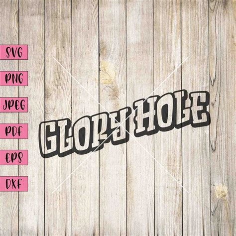 Glory Hole Svg Inappropriate Stickers Vulgar Svg Fetish - Etsy Australia
