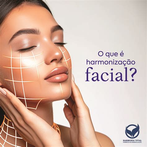 O Que É Harmonização - O QUE É HARMONIZAÇÃO FACIAL? - Farmácia de Manipulação em Curitiba