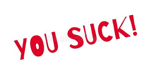 You Suck rubber stamp stock vector. Illustration of hasbeen - 101300263