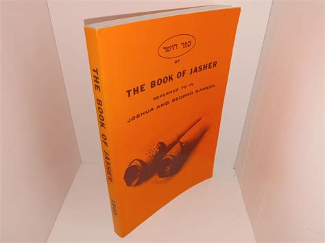 The Book of Jasher Referred to in Joshua and Second Samuel (1997