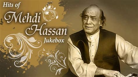 hits  mehdi hassan mehdi hassan ghazals audio jukebox youtube