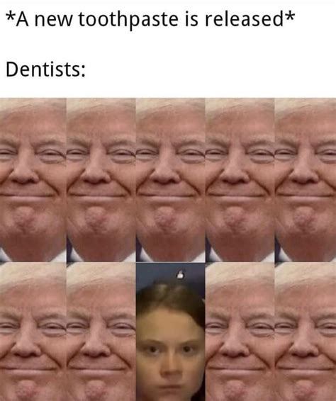 9/10 Dentists Recommended This Meme. : r/memes