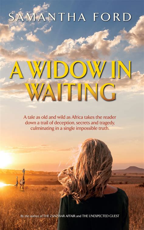 A Widow In Waiting : A Novel Out of Africa by Samantha Ford | Goodreads