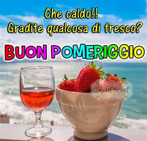 Buon Pomeriggio immagini e fotos gratis per Facebook - TopImmagini