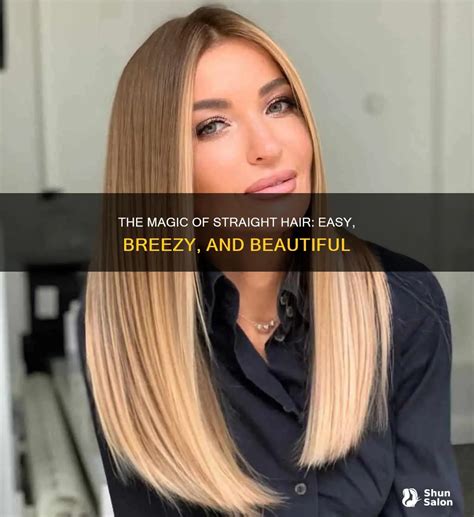 magic  straight hair easy breezy  beautiful shunsalon