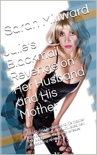 Amazon.co.jp: Julie's Blackmail Revenge on Her Husband and His Mother