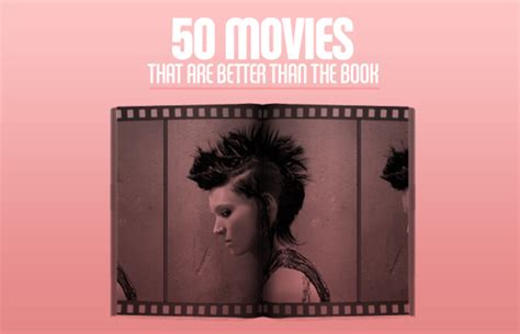 50 Movies That Are Better Than The Book | Complex