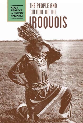 The People and Culture of the Iroquois | Cavendish Square Publishing