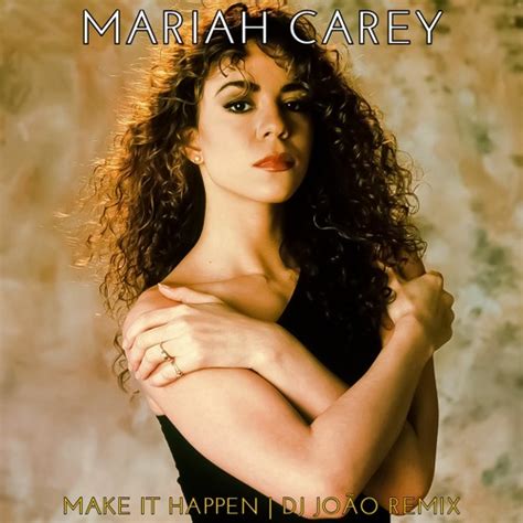 Stream Mariah Carey - Make It Happen '2K22 (Dj João Remix) BUY WAV! by ...